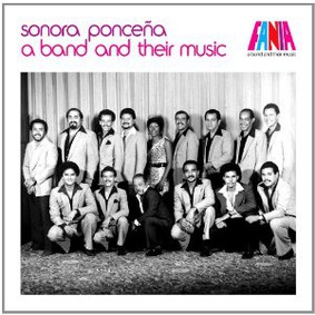 La Sonora Ponceña - A Band and Their Music