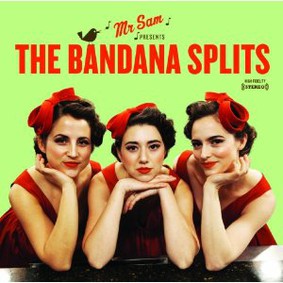 The Bandana Splits - Mr. Sam Presents The Bandana Splits