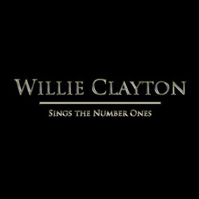 Willie Clayton - Sings the #1's