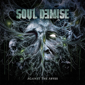 Soul Demise - Against The Abyss