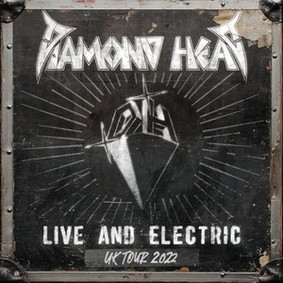 Diamond Head - Live And Electric [Live]