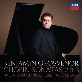 Benjamin Grosvenor - Chopin Sonatas 2,3