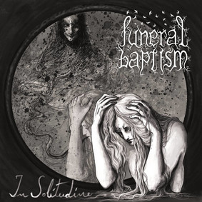 Funeral Baptism - In Solitudine