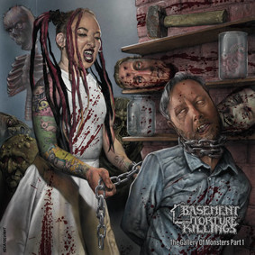Basement Torture Killings - The Gallery Of Monsters - Part 1 [EP]
