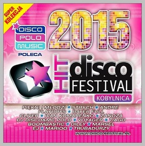 Various Artists - Disco Polo History Festival Kobylnica vol.1 2015