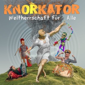 Knorkator - Weltherrschaft Für Alle!