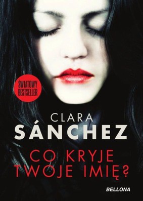 Clara Sanchez - Co kryje twoje imię?