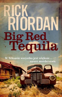 Rick Riordan - Big Red Tequila