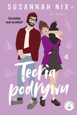 Susannah Nix - Teoria podrywu. Związki chemiczne. Tom 2