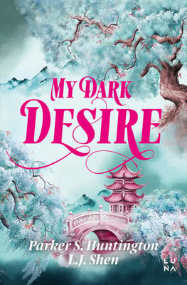 L.J. Shen - My Dark Desire