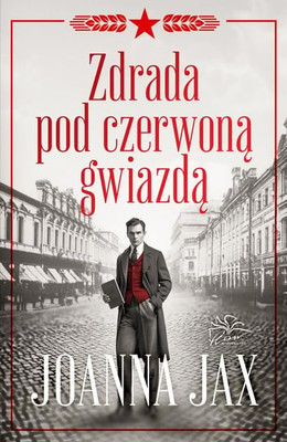 Joanna Jax - Zdrada pod czerwoną gwiazdą