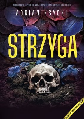 Adrian Ksycki - Strzyga