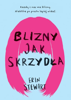 Erin Stewart - Blizny jak skrzydla