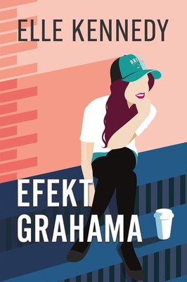 Elle Kennedy - Efekt Grahama / Elle Kennedy - The Graham Effect