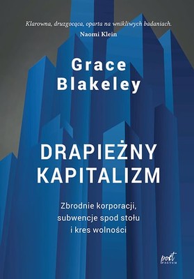 Grace Blakeley - Drapieżny kapitalizm / Grace Blakeley - Vulture Capitalism