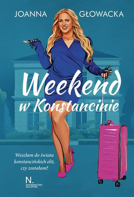 Joanna Głowacka - Weekend w Konstancinie