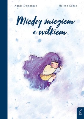 Agnes Domergue - Między śniegiem a wilkiem