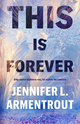 Jennifer L. Armentrout - This is Forever