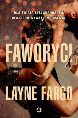 Layne Fargo - Faworyci