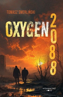 Tomasz Smerliński - Oxygen 2088