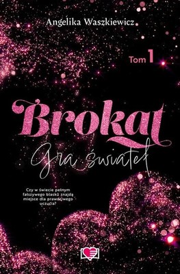 Angelika Waszkiewicz - Brokat. Gra świateł. Tom 1