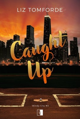 Liz Tomforde - Caught Up. Windy City. Tom 3