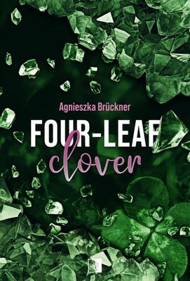 Agnieszka Bruckner - Four-Leaf Clover