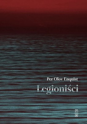 Per Olov Enquist - Legioniści