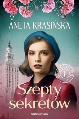 Aneta Krasińska - W cieniu PRL-u. Szepty sekretów