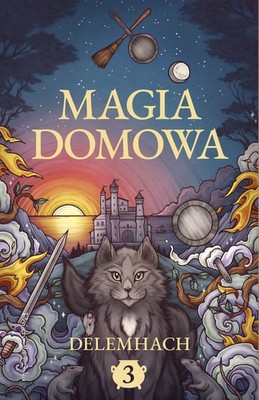 Delemhach - Magia domowa. Tom 3