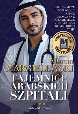 Marcin Margielewski - Tajemnice arabskich szpitali. Tom 2