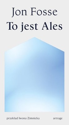 Jon Fosse - To jest Ales