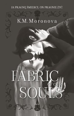 K.M. Moranova - The Fabric Of Our Souls