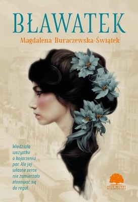 Magdalena Buraczewska-Świątek - Bławatek