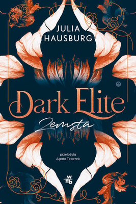 Julia Hausburg - Zemsta. Dark Elite. Tom 1