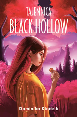 Dominika Kledzik - Tajemnica Black Hollow