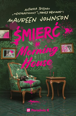 Maureen Johnson - Śmierć w Morning House