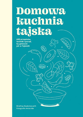 Orathay Souksisavanh - Domowa kuchnia tajska