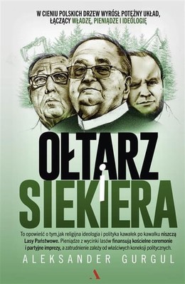 Aleksander Gurgul - Ołtarz i siekiera