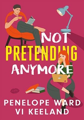 Penelope Ward - Not Pretending Anymore