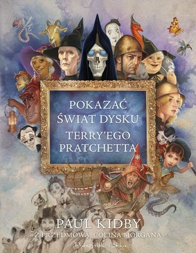 Paul Kidby - Pokazać świat Dysku Terry'ego Pratchetta