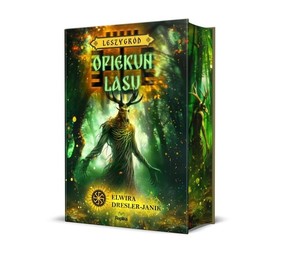 Elwira Dresler-Janik - Opiekun lasu. Leszygród. Tom 3