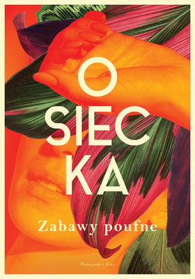 Agnieszka Osiecka - Zabawy poufne