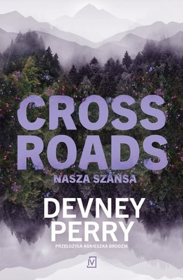 Devney Perry - Crossroads. Nasza szansa