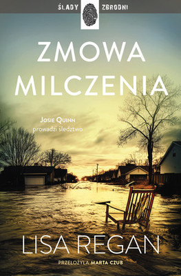 Lisa Regan - Zmowa milczenia. Josie Quinn. Tom 9