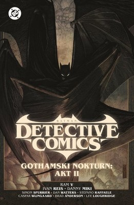 Ram V - Gothamski Nokturn: Akt II. Batman Detective Comics. Tom 3