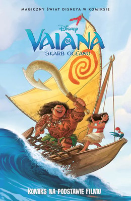 Alessandro Ferrari - Skarb oceanu. Vaiana. Magiczny świat Disneya w komiksie