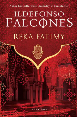 Ildefonso Falcones - Ręka Fatimy
