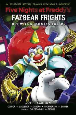 Scott Cawthon - Five Nights at Freddy's. Fazbear Frights. Opowieści komiksowe. Tom 5