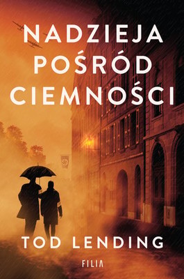 Tod Lending - Nadzieja pośród ciemności